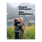 Pawel Althamer: The Neighbors