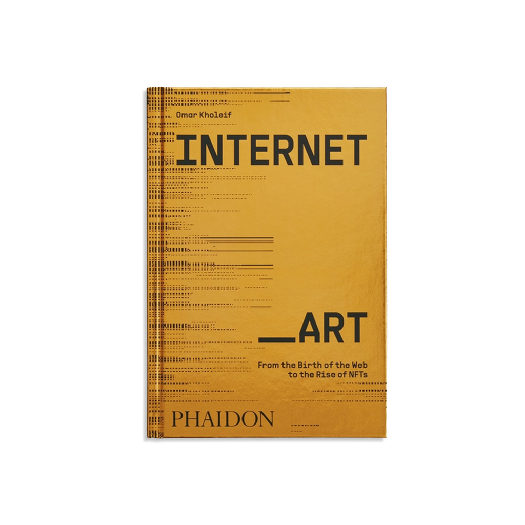 Internet_Art: From the Birth of the Web to the Rise of NFTs