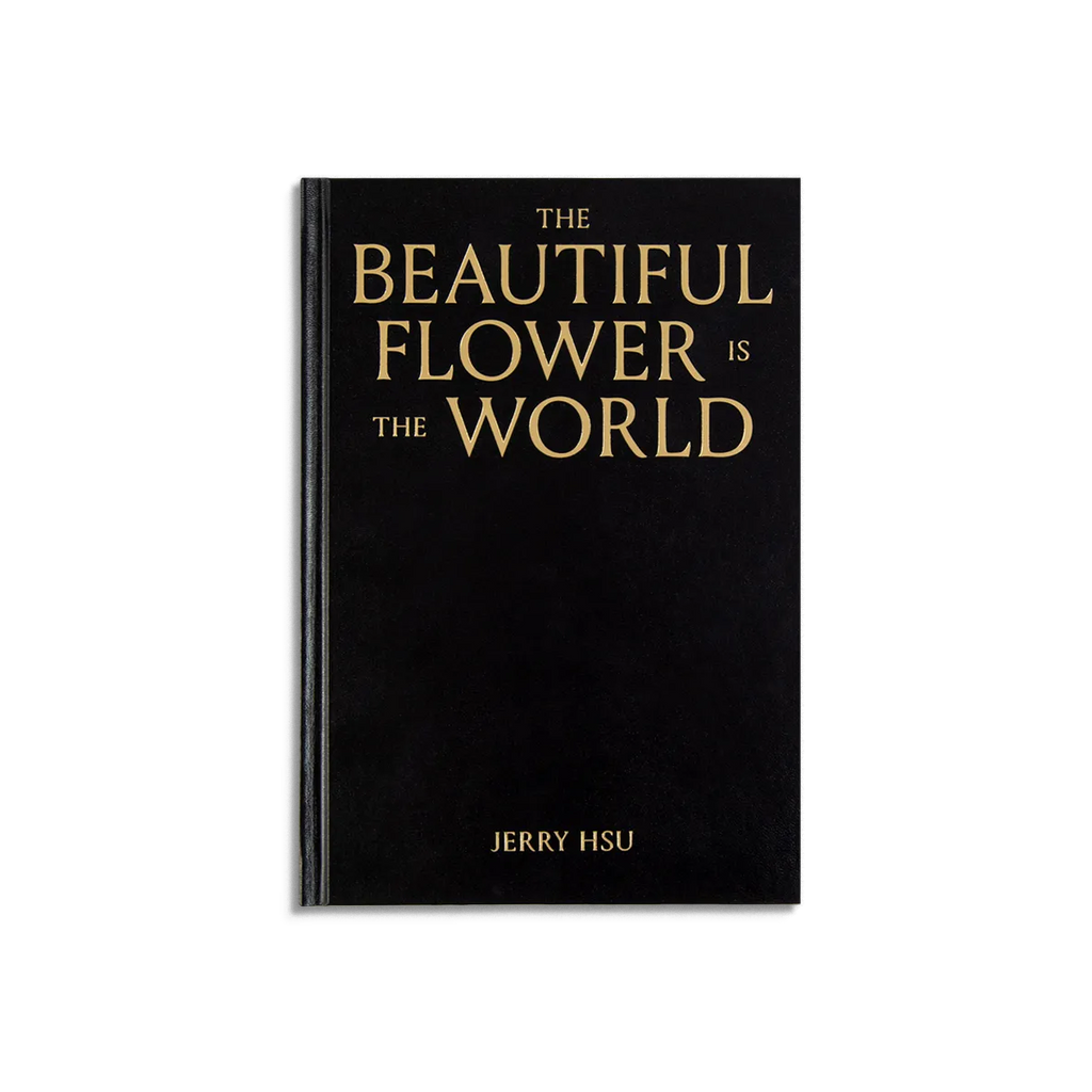 The Beautiful Flower Is the World