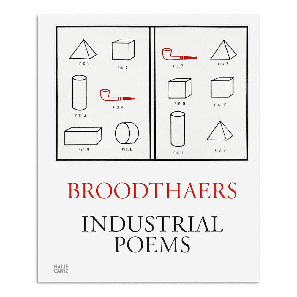 Marcel Broodthaers: Industrial Poems