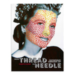 From Thread to Needle: Contemporary Embroidery Art