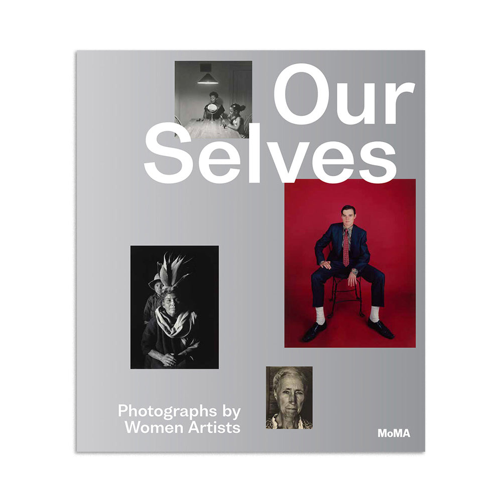 Our Selves: Photographs by Women Artists