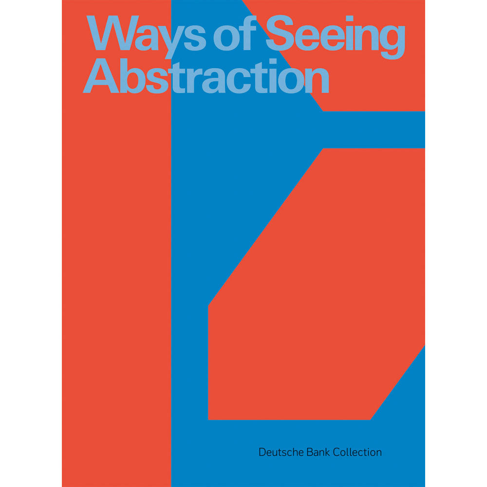 Ways of Seeing Abstraction