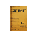Internet_Art: From the Birth of the Web to the Rise of NFTs