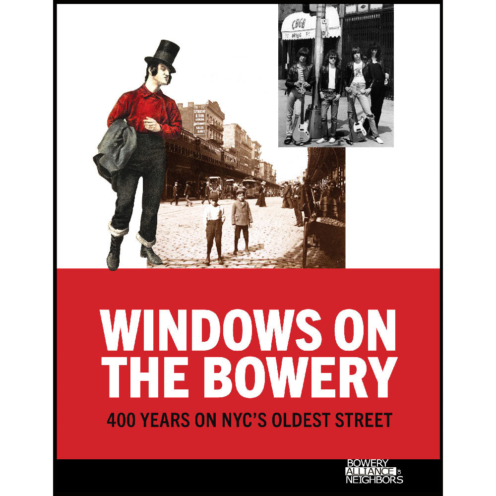 Windows on the Bowery: 400 Years on NYC's Oldest Street