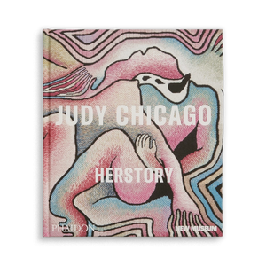Judy Chicago: Herstory
