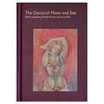 The Dance of Moon and Sun: Ithell Colquhoun, British Women and Surrealism