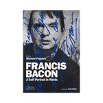 Francis Bacon: A Self-Portrait in Words