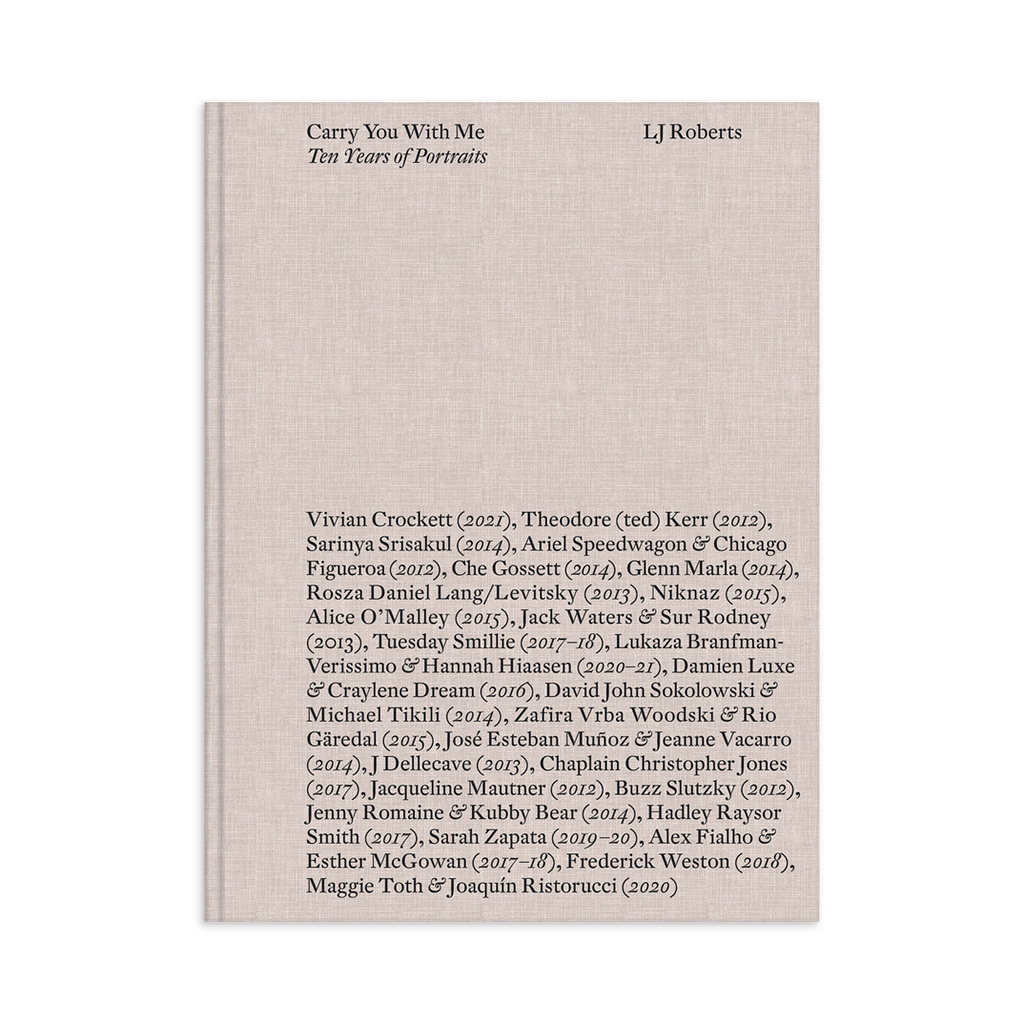 Carry You With Me: Ten Years of Portraits