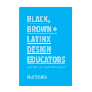 
                
                    Load image into Gallery viewer, Black, Brown + Latinx Design Educators
                
            