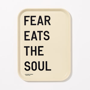 
                
                    Load image into Gallery viewer, Fear Eats the Soul Tray
                
            
