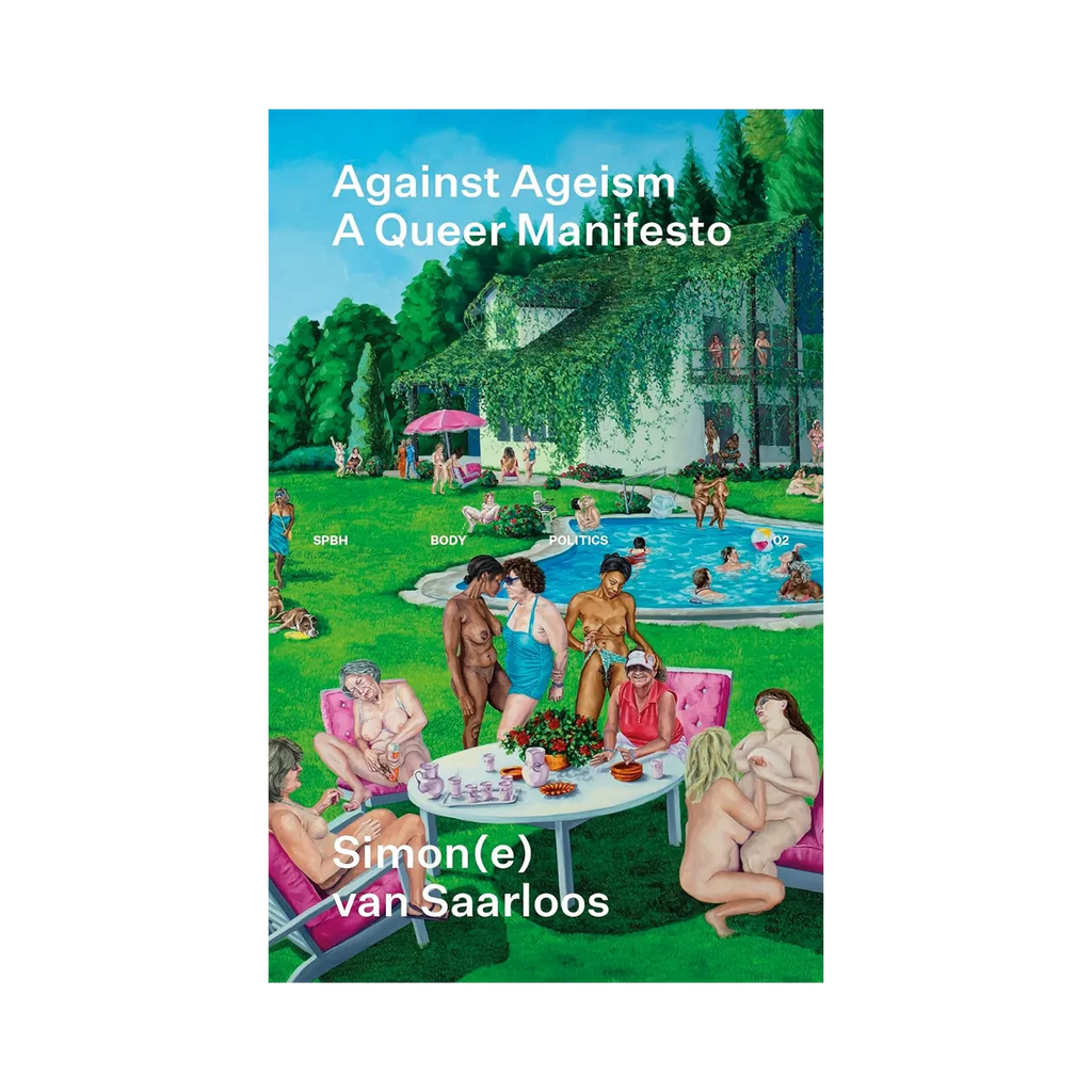 Against Ageism: A Queer Manifesto