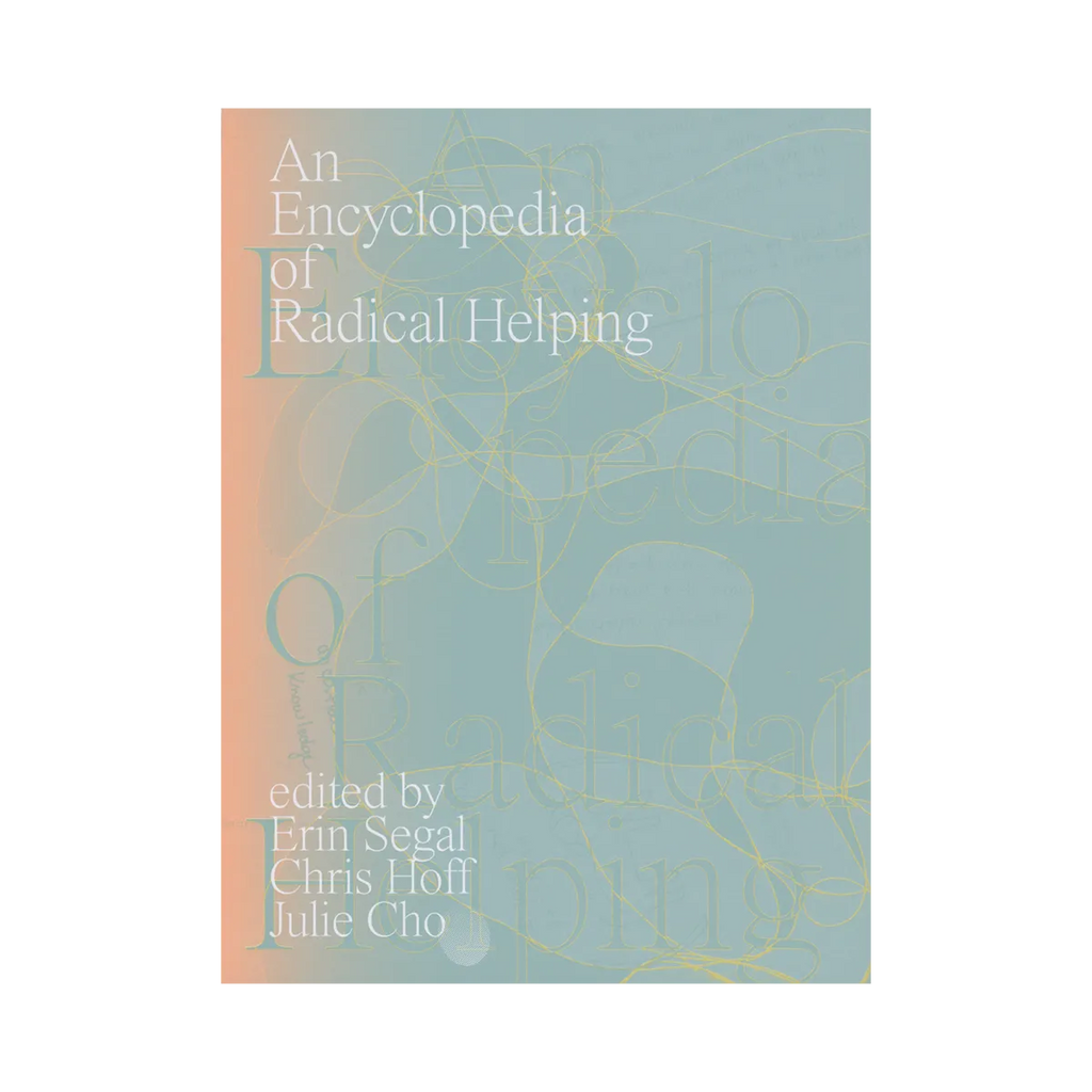 An Encyclopedia of Radical Helping