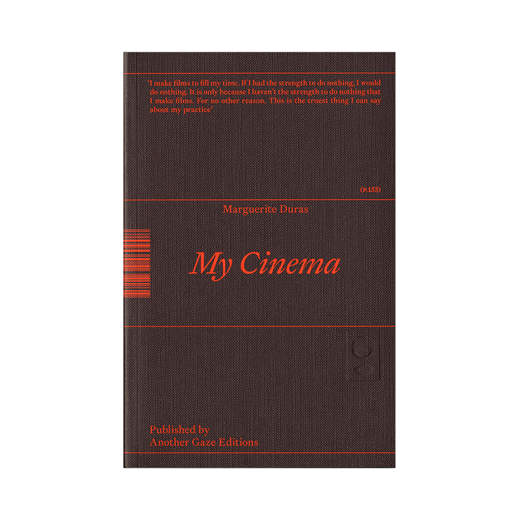My Cinema by Marguerite Duras
