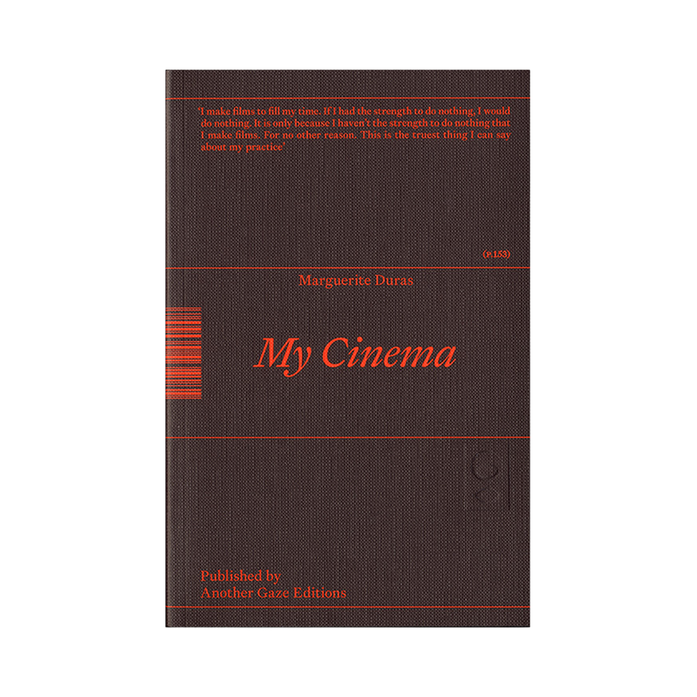 My Cinema by Marguerite Duras