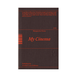 My Cinema by Marguerite Duras