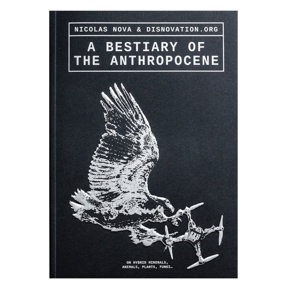 A Bestiary of the Anthropocene
