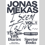 I Seem to Live: The New York Diaries, 1969–2011 Volume 2