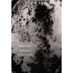 Spicilege by Marcel Schwob