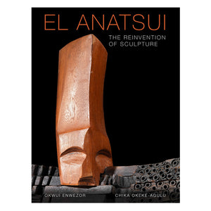 El Anatsui: The Reinvention of Sculpture